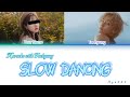 Karaoke Taehyung- Slow Dancing [feat you] Colour coded Lyrics