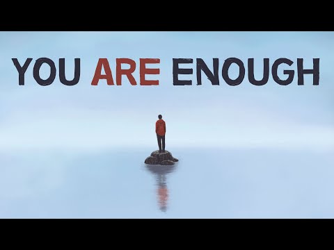 You Are Enough