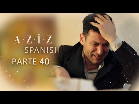 Aziz Spanish | Parte 40