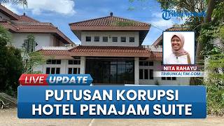 Korupsi Rp 2,4 Miliar, Pengelola Hotel Penajam Suite  Divonis 5 Tahun 6 Bulan Penjara & Ganti Rugi