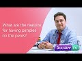 What are the Reasons for having Pimples on the Penis? #AsktheDoctor