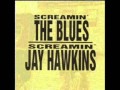 Screamin Jay Hawkins - Your Kind Of Love