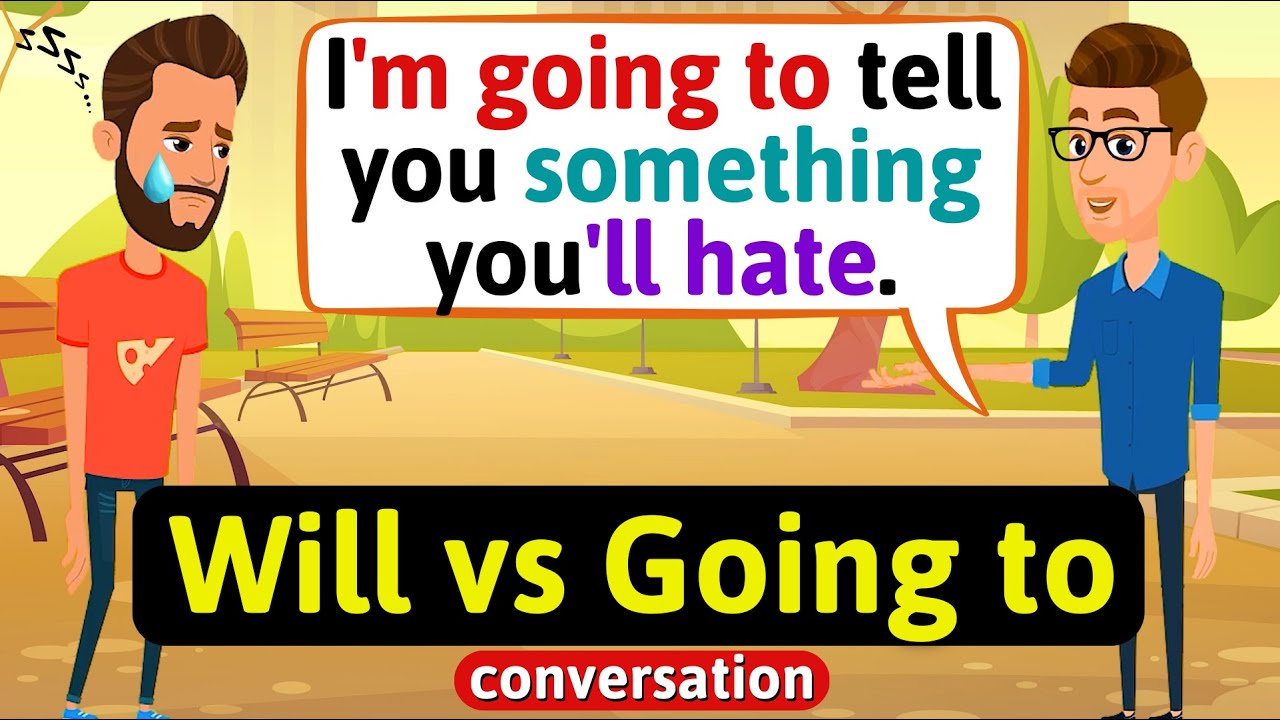 Future Simple Conversation - Will vs Going to (Weird friend) English Conversation Practice