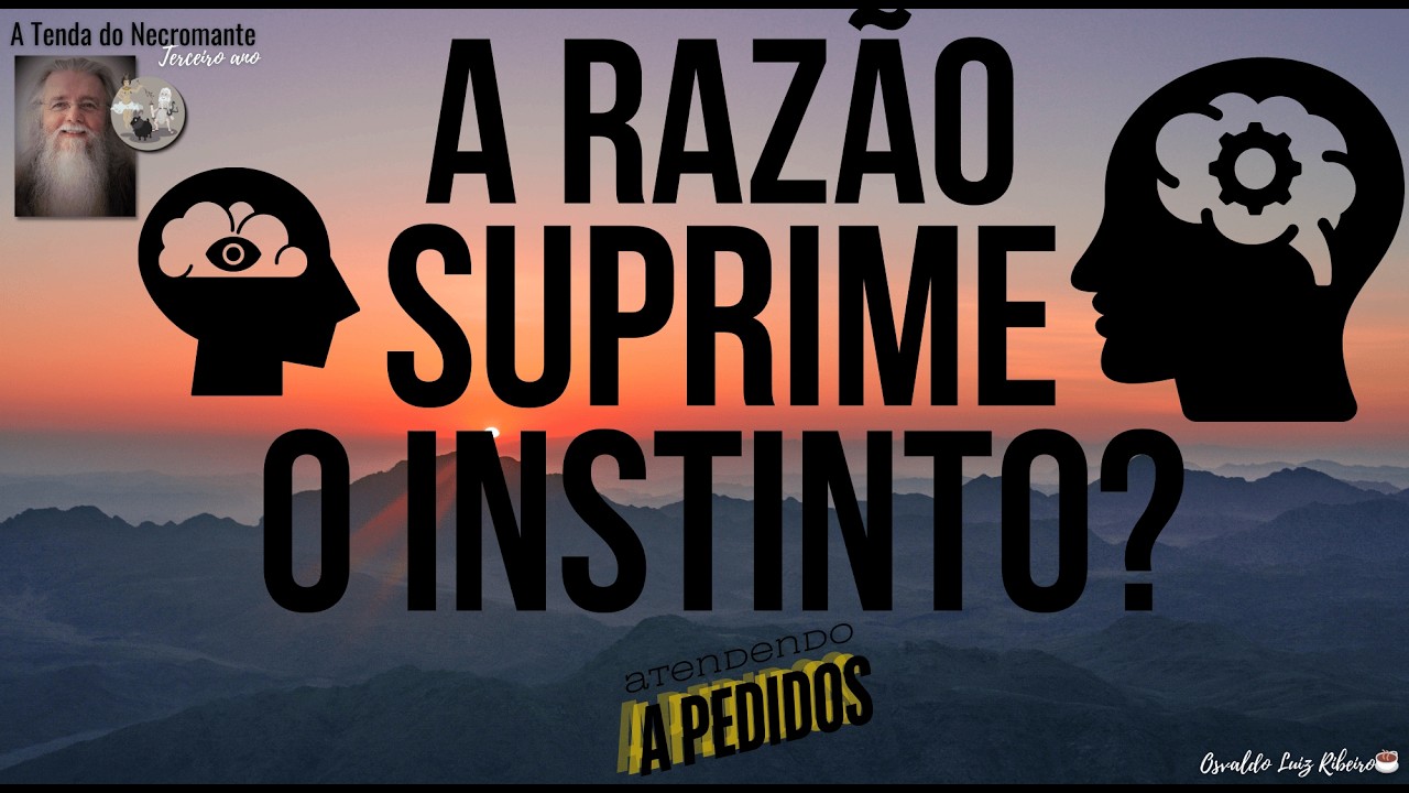 2791. Professor, nós temos instinto também, ou apernas racionalidade? Atendendo a pedidos