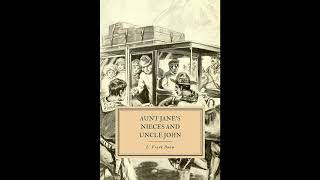 Aunt Jane’s Nieces and Uncle John