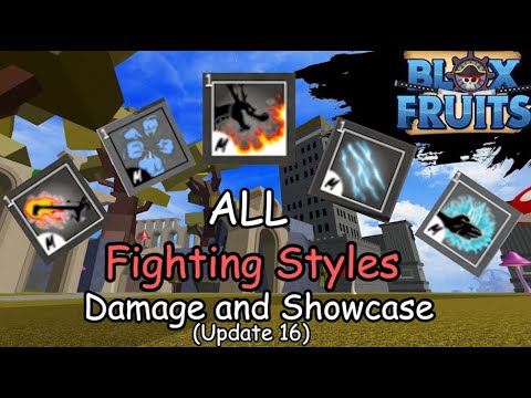 All Fighting Style Damage and Showcase [Update 16] - Blox Fruits - [Roblox]