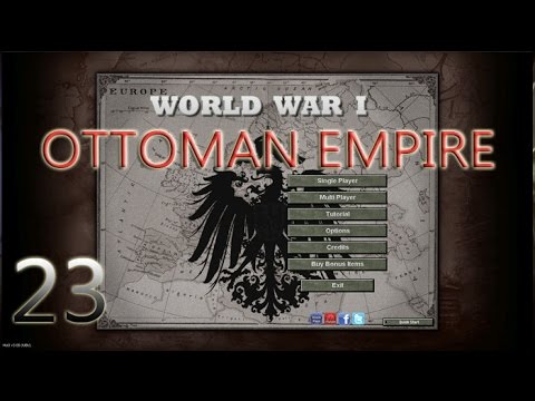Hearts Of Iron III Ottoman Empire WWI Mod Ep23