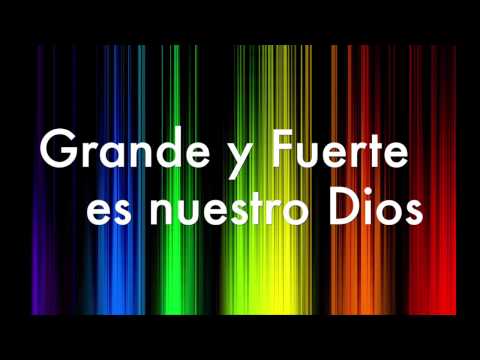 Grande y Fuerte/Great and Almighty-Miel San Marcos (con letra/lyrics)