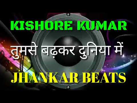 Tumse Badhakar Duniya mein Kishore Kumar Jhankar Beats Remix song DJ Remix | instagram