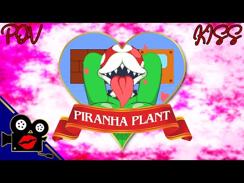 POV Kiss - Piranha Plant #povkiss