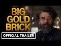 Big Gold Brick - Official Trailer (2022) Andy Garcia, Oscar Isaac, Megan Fox
