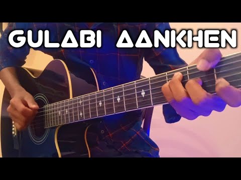 Gulabi Aakhein || Guitar Fingerstyle Cover ||