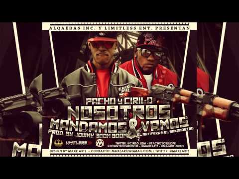 Pacho y Cirilo - Nosotros Mandamos y Vamos