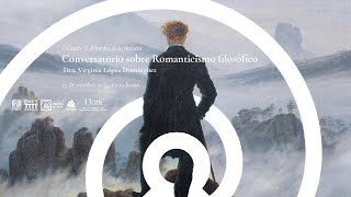 Conversatorio sobre romanticismo filosófico con Emiliano Mendoza (UDIR-UNAM), 29-10-2021.