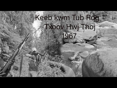 Sep 5, 2025 Keeb Kwm Tub Rog Txoov Hwj Thoj 1967
