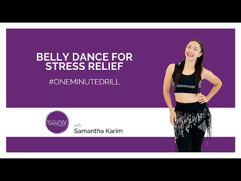 Belly Dance for Stress Relief - One Minute Drill - How to Belly Dance with Samantha Karim