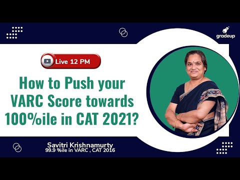 Target 100% Percentile in VARC Section | ROADMAP CAT 2021 | Savitri Krishnamurty | Gradeup
