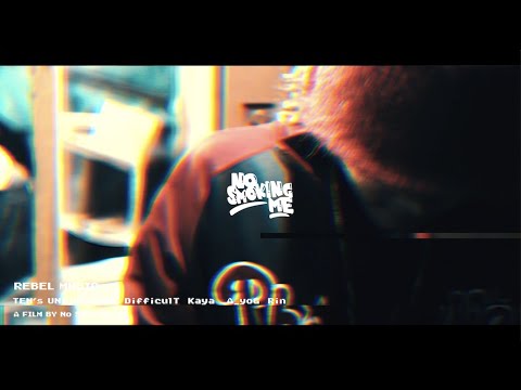 TEN'S UNIQUE - REBEL MUSIC (feat. Difficul T, KAYA, A_yoG, Rin)【Official Video】