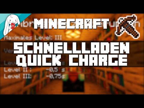 SCHNELLLADEN / QUICK CHARGE - Verzauberung erklärt - Armbrustverzauberung - Minecraft Tutorial [CC]