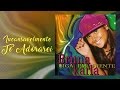 Incansavelmente Te Adorarei