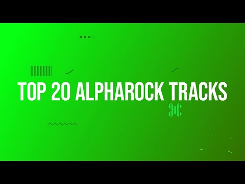 TOP 20 ALPHAROCK TRACKS