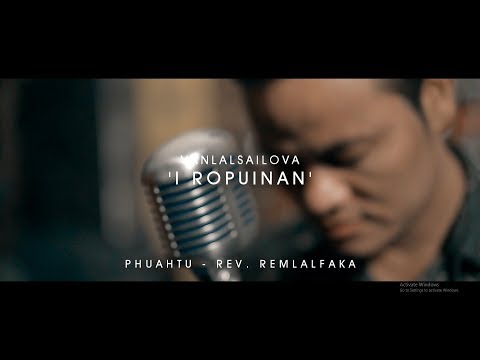 "I ROPUI NAN" By Vanlalsailova