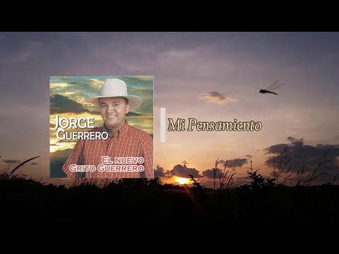 Jorge Guerrero - Mi Pensamiento