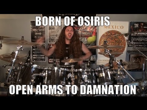 Born of Osiris - Open Arms To Damnation DRUMS