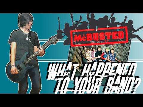 What Happened To Your Band - Mcbusted