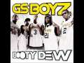 GS Boyz - Booty Dew [NEW] 2009! 