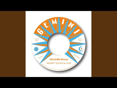 Sua Alma (Manny Talvez & Alӕ Remix)