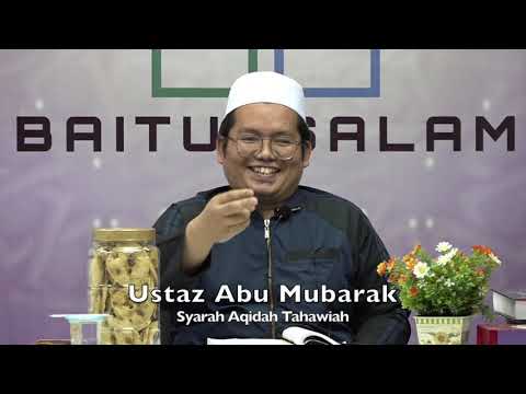 20191007 Ustaz Abu Mubarak : Syarah Aqidah Tahawiah