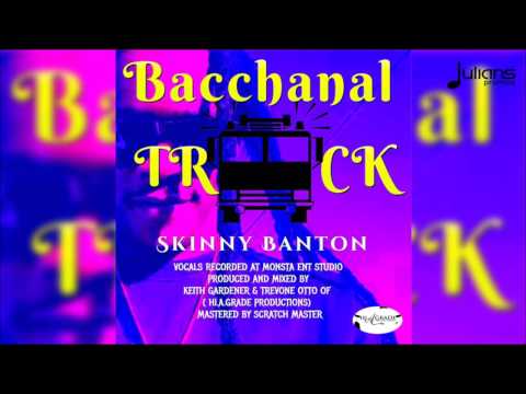 Skinny Banton - Bacchanal Truck "2017 Soca" (Grenada)
