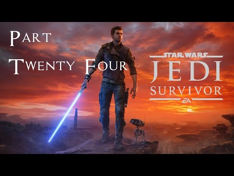 Star Wars Jedi : Survivor | Silent playthrough | Part 24