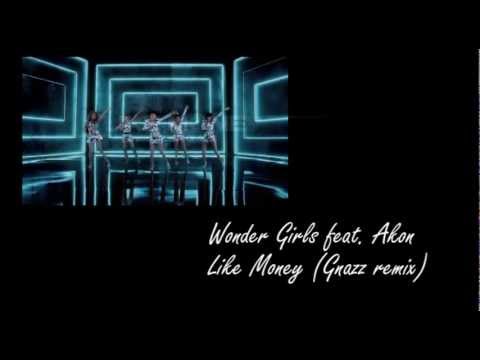 Wonder Girls feat. Akon - Like Money (Gnazz Remix)