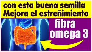 MEJORA EL ESTREÑIMIENTO CON ESTA SEMILLA, CONTIENE OMEGA 3 Y FIBRA, LA CHIA EN TU SALUD
