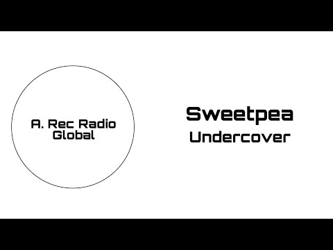 Sweetpea - Undercover ft  Shady Novelle