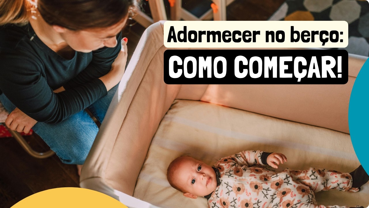 Como ENSINAR o BEBÊ a DORMIR NO BERÇO