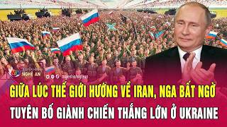 Download lagu Giữa lúc thế giới hướng về Iran, Nga bất ngờ tuyên bố giành chiến thắng lớn ở Ukraine mp3