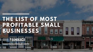 The List of Most Profitable Small Businesses: Starting a Company with High Margins!
