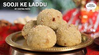 Sooji Ladoo | Ganesh Chaturthi Special Recipe | Food Couture by Chetna Patel