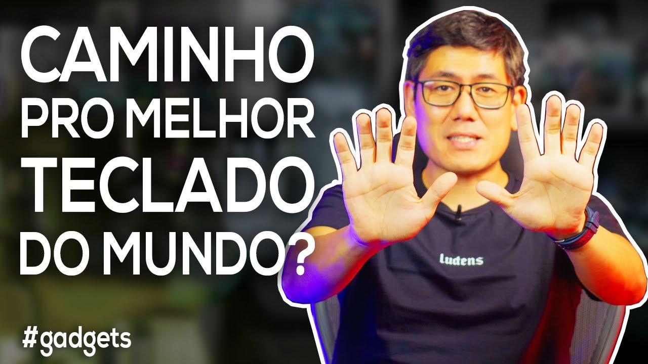 Caminho pro Melhor Teclado do Mundo!