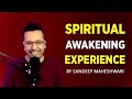 Spiritual Awakening Experience - Sandeep Maheshwari
