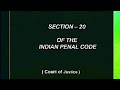 Section 20 of IPC || Court of Justice