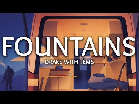 Drake - Fountains (with Tems) (Lyrics)