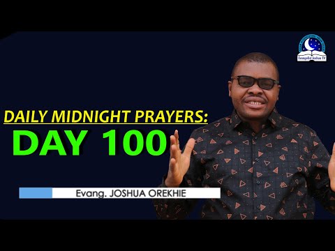 Day 100: Daily Midnight Prayers  -  With Bible Verses - Evangelist Joshua