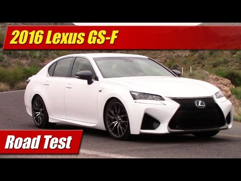 2016 Lexus GS-F: Road Test