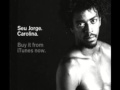 Seu Jorge - Carolina