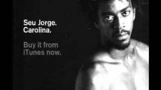 Seu Jorge - Carolina