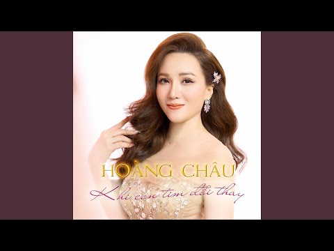 Khi con tim đổi thay - Hoàng Châu